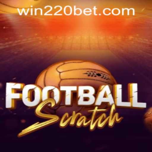 Explore the Exciting World of FootballScratch and Discover the 220bet PH Login