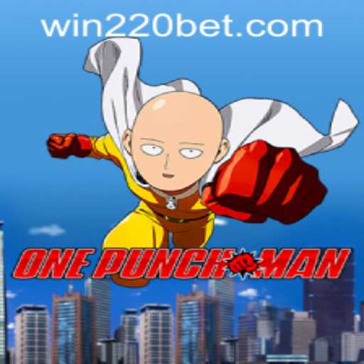 Exploring OnePunchMan and Accessing 220bet PH Login