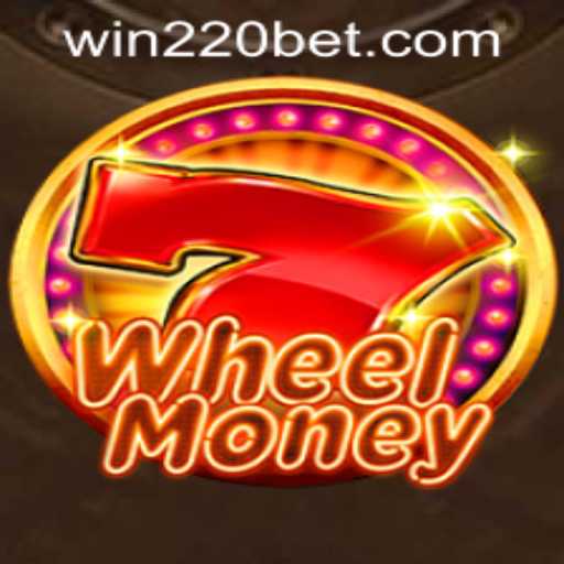 Exploring the Exciting World of WheelMoney with 220bet PH Login