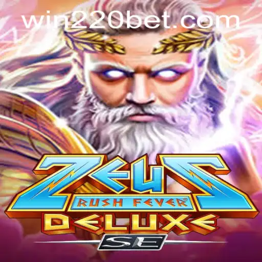 Exploring the Excitement of ZeusRushFeverDeluxeSE and the Thrill of 220bet PH Login